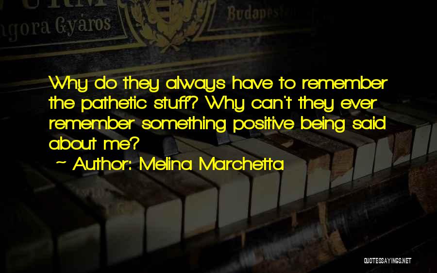 Something About Me Quotes By Melina Marchetta