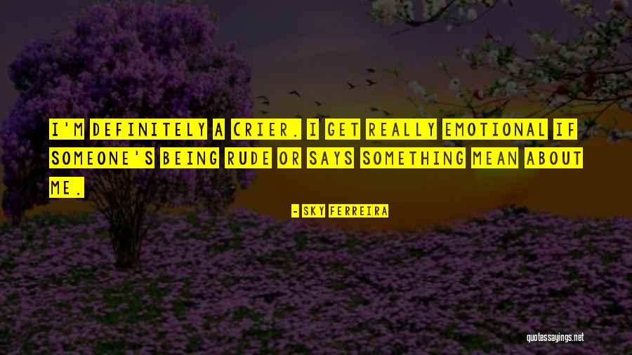 Something About Me Quotes By Sky Ferreira Something About Me Quotes By Sky Ferreira