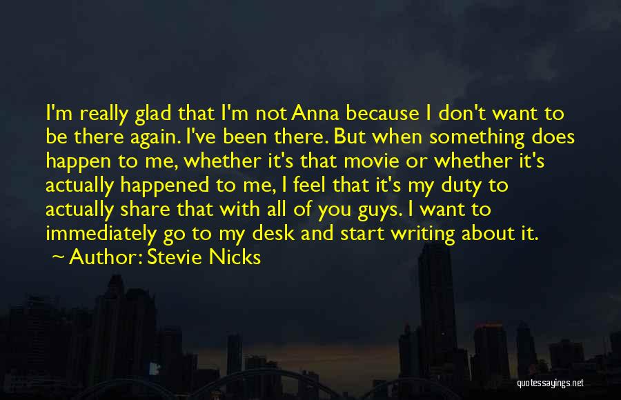 Something About Me Quotes By Stevie Nicks