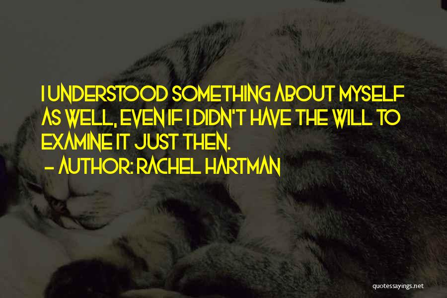 Something About Self Quotes By Rachel Hartman