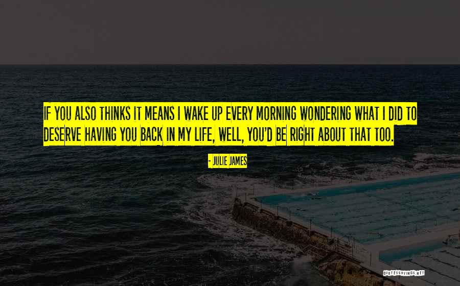 Something About You Julie James Quotes By Julie James Something About You Julie James Quotes By Julie James