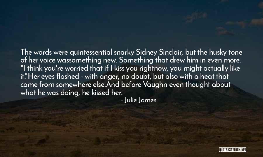 Something About You Julie James Quotes By Julie James Something About You Julie James Quotes By Julie James