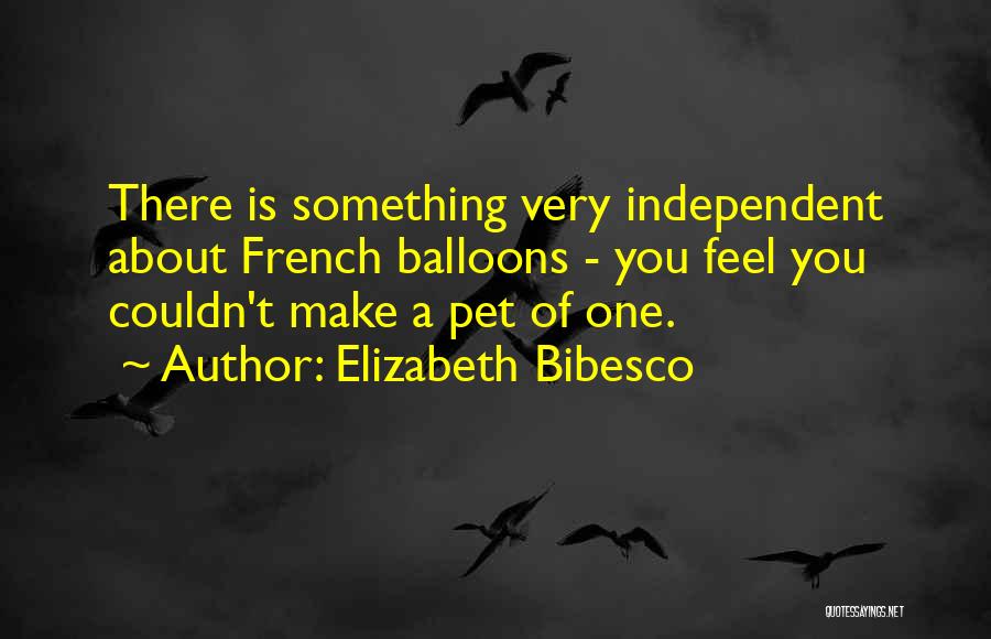 Something About You Quotes By Elizabeth Bibesco
