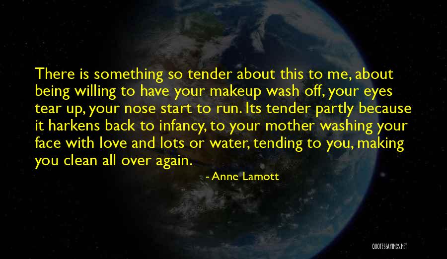 Something About Your Eyes Quotes By Anne Lamott Something About Your Eyes Quotes By Anne Lamott