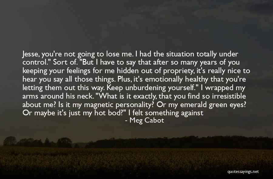 Something About Your Eyes Quotes By Meg Cabot