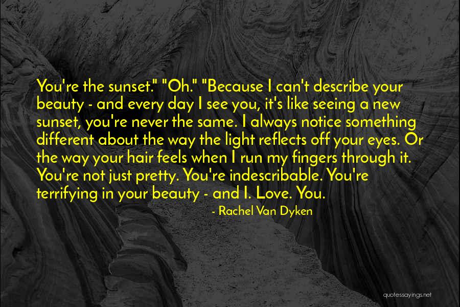 Something About Your Eyes Quotes By Rachel Van Dyken Something About Your Eyes Quotes By Rachel Van Dyken