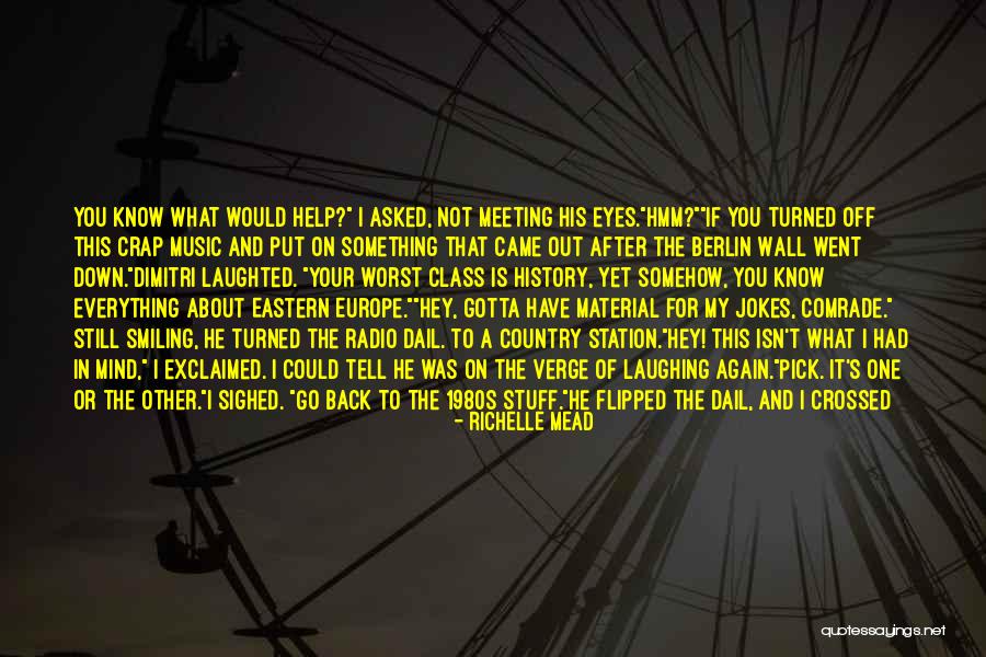 Something About Your Eyes Quotes By Richelle Mead Something About Your Eyes Quotes By Richelle Mead
