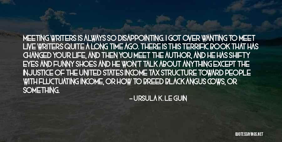 Something About Your Eyes Quotes By Ursula K. Le Guin