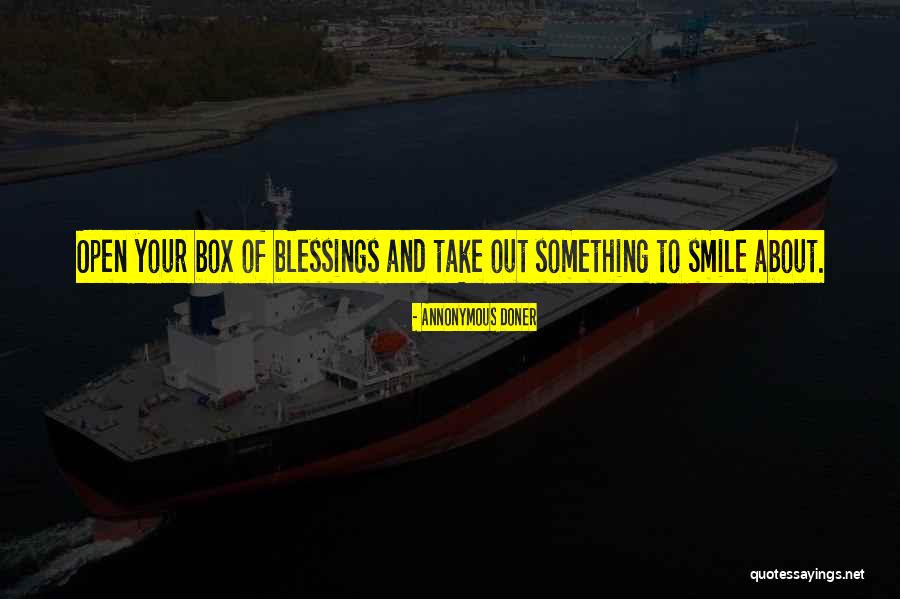 Something About Your Smile Quotes By Annonymous Doner