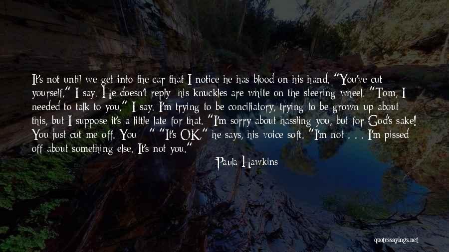 Something About Your Smile Quotes By Paula Hawkins Something About Your Smile Quotes By Paula Hawkins