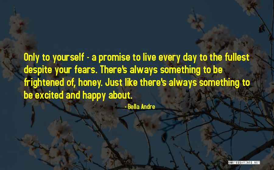 Something About Yourself Quotes By Bella Andre Something About Yourself Quotes By Bella Andre