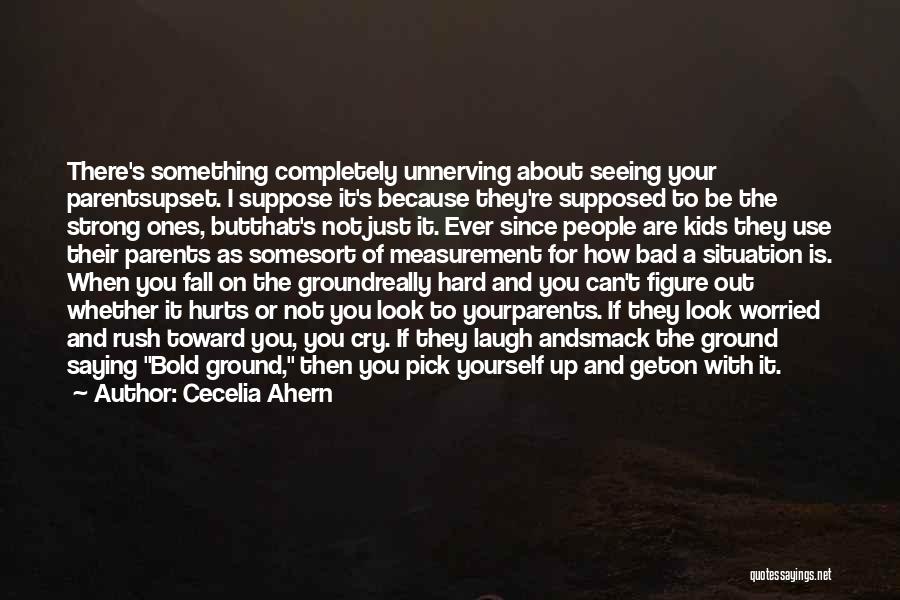 Something About Yourself Quotes By Cecelia Ahern Something About Yourself Quotes By Cecelia Ahern