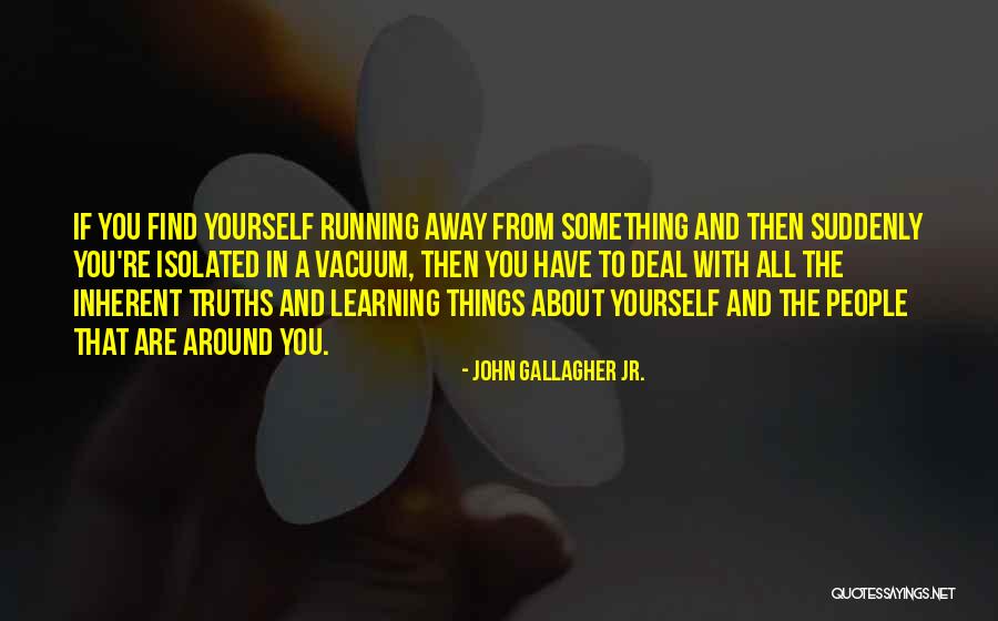 Something About Yourself Quotes By John Gallagher Jr.