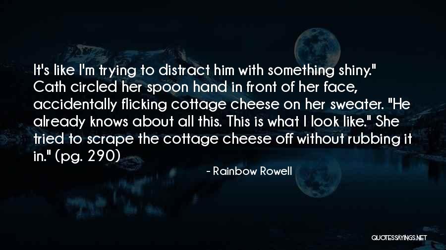 Something About Yourself Quotes By Rainbow Rowell