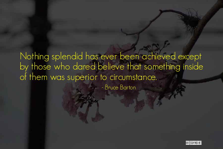 Something Achieved Quotes By Bruce Barton Something Achieved Quotes By Bruce Barton