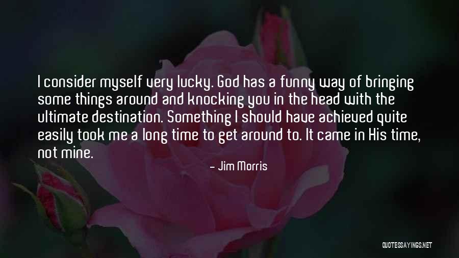 Something Achieved Quotes By Jim Morris Something Achieved Quotes By Jim Morris
