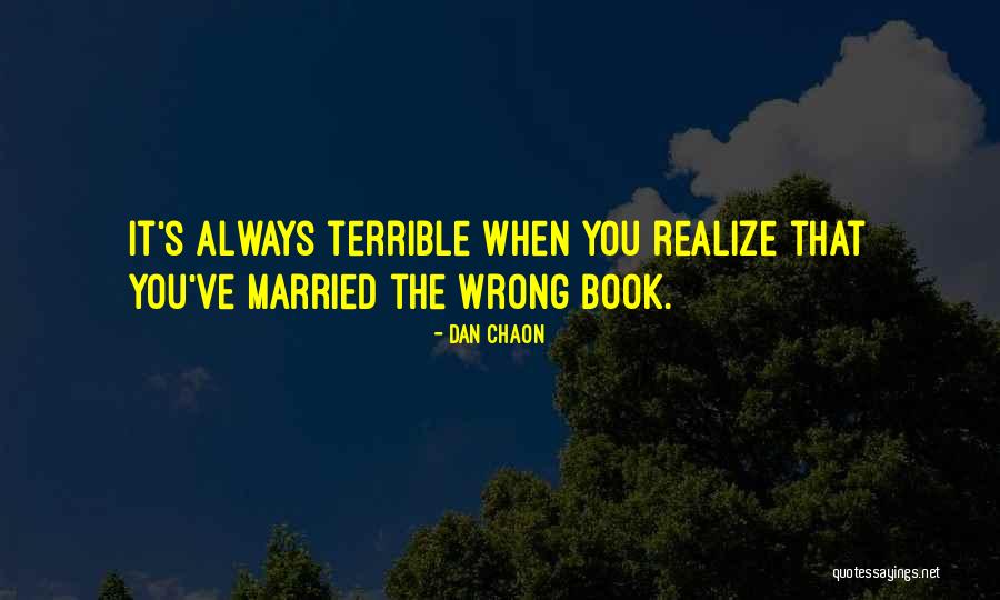 Something Always Goes Wrong Quotes By Dan Chaon Something Always Goes Wrong Quotes By Dan Chaon
