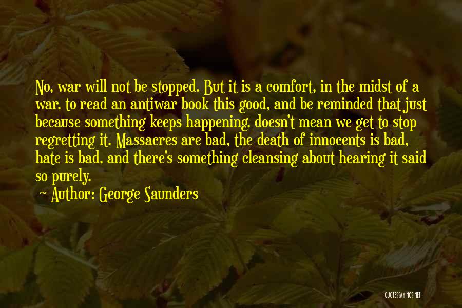 Something Bad Happening Quotes By George Saunders