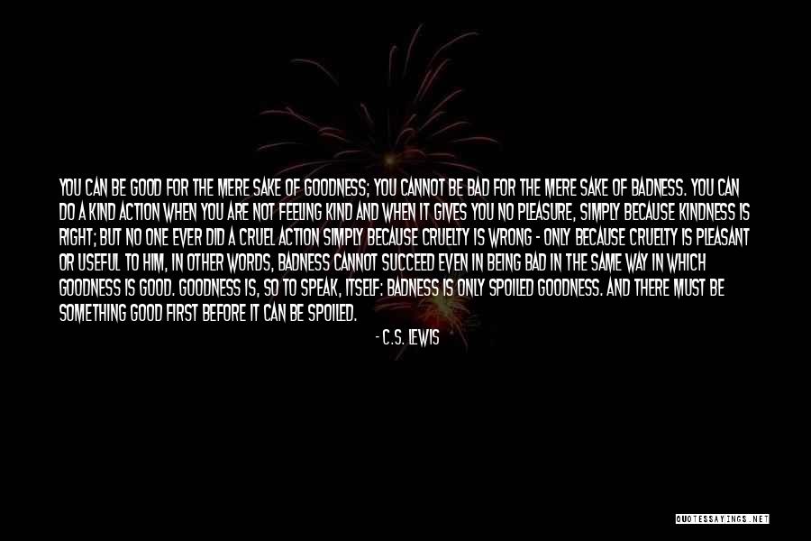 Something Being Wrong But Feeling Right Quotes By C.S. Lewis Something Being Wrong But Feeling Right Quotes By C.S. Lewis