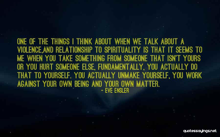 Something Being Yours Quotes By Eve Ensler Something Being Yours Quotes By Eve Ensler