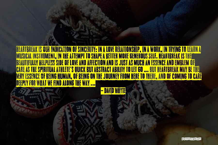 Something Better Coming Along Quotes By David Whyte Something Better Coming Along Quotes By David Whyte