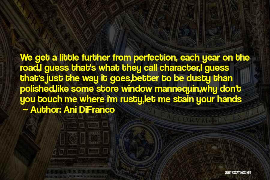 Something Better In Store Quotes By Ani DiFranco
