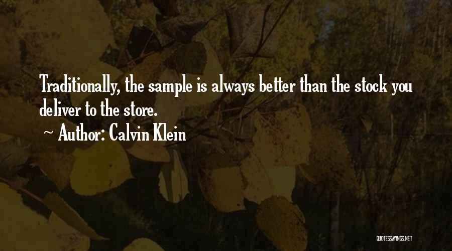 Something Better In Store Quotes By Calvin Klein