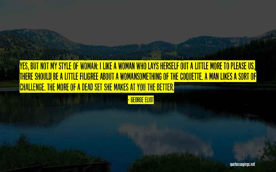 Something Better Out There Quotes By George Eliot Something Better Out There Quotes By George Eliot