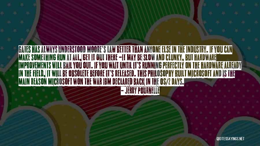 Something Better Out There Quotes By Jerry Pournelle Something Better Out There Quotes By Jerry Pournelle