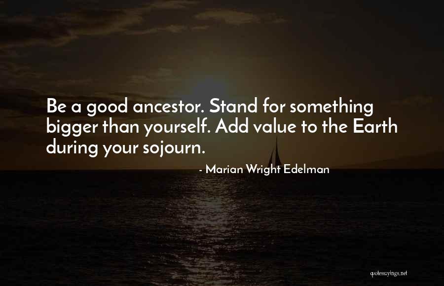 Something Bigger Than Yourself Quotes By Marian Wright Edelman Something Bigger Than Yourself Quotes By Marian Wright Edelman