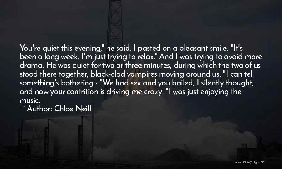 Something Bothering Quotes By Chloe Neill