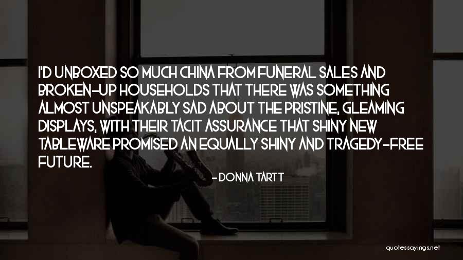 Something Broken Quotes By Donna Tartt Something Broken Quotes By Donna Tartt
