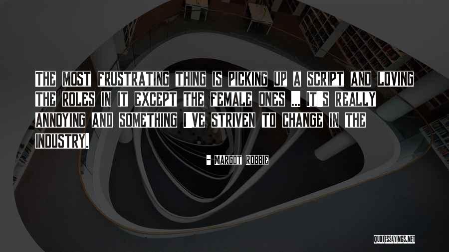 Something Change Quotes By Margot Robbie Something Change Quotes By Margot Robbie