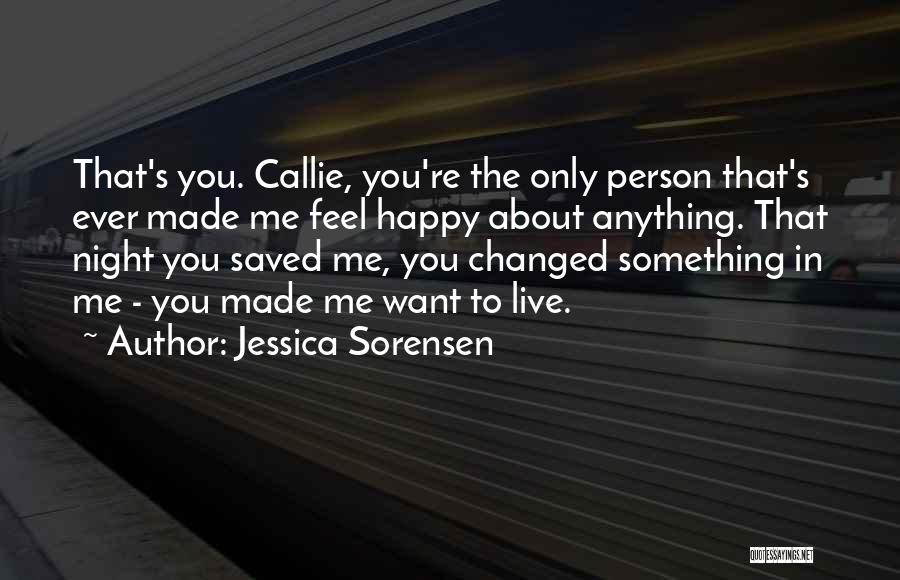 Something Changed In Me Quotes By Jessica Sorensen