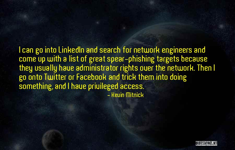 Something Come Up Quotes By Kevin Mitnick Something Come Up Quotes By Kevin Mitnick