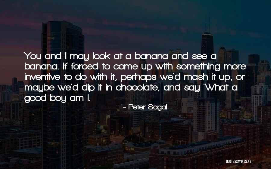 Something Come Up Quotes By Peter Sagal Something Come Up Quotes By Peter Sagal