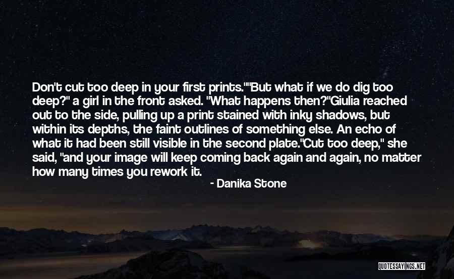 Something Coming Back To You Quotes By Danika Stone