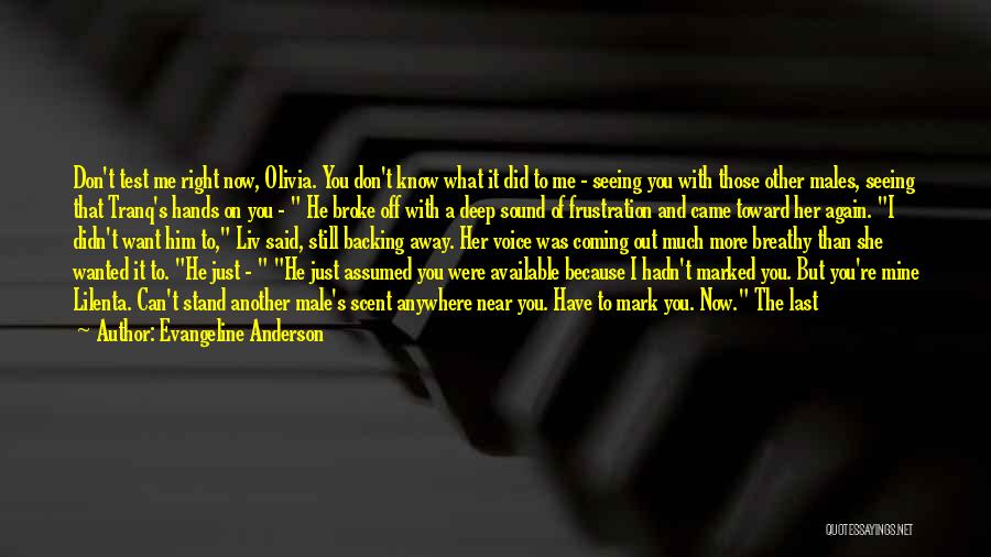 Something Coming Back To You Quotes By Evangeline Anderson Something Coming Back To You Quotes By Evangeline Anderson
