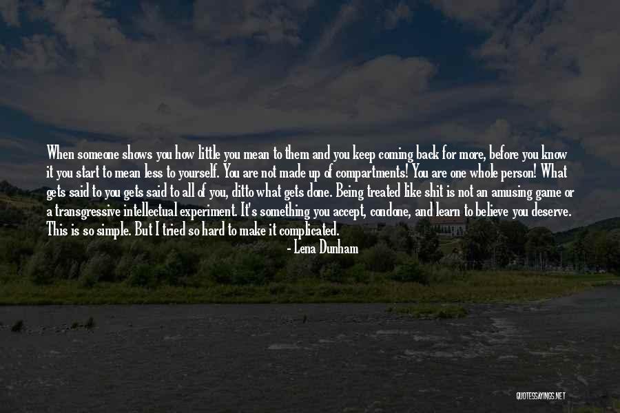 Something Coming Back To You Quotes By Lena Dunham Something Coming Back To You Quotes By Lena Dunham