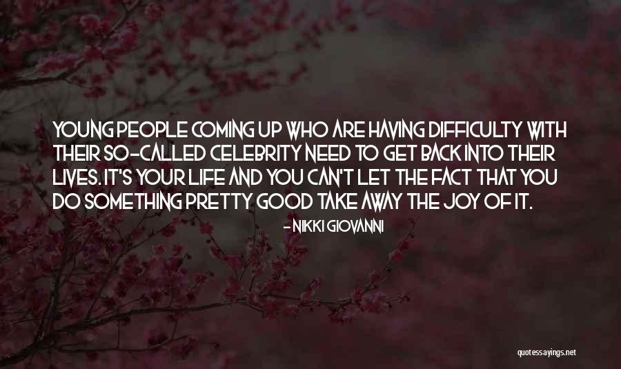 Something Coming Back To You Quotes By Nikki Giovanni