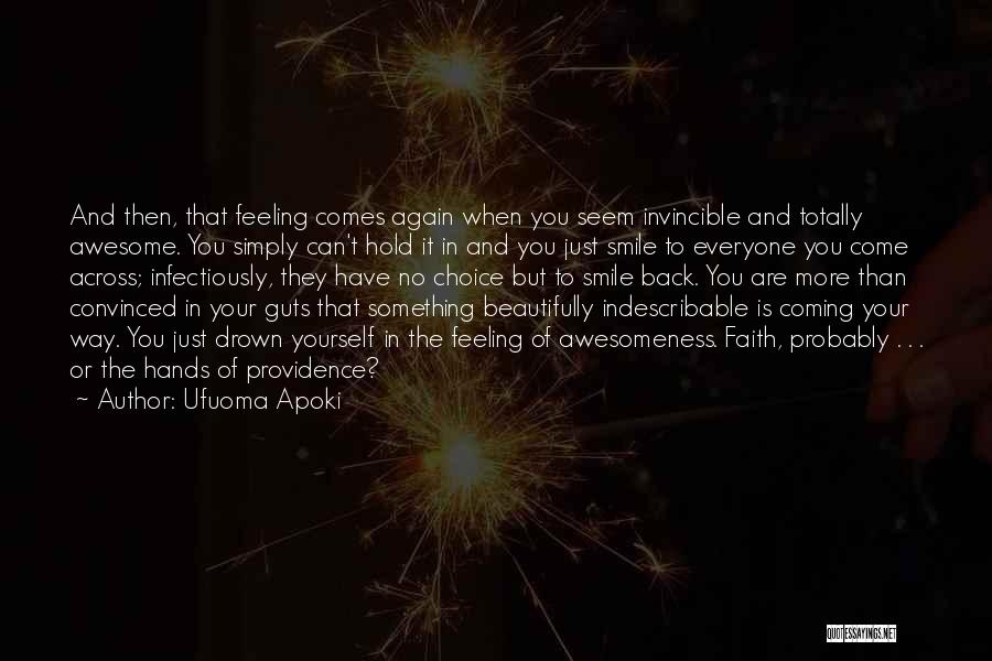 Something Coming Back To You Quotes By Ufuoma Apoki