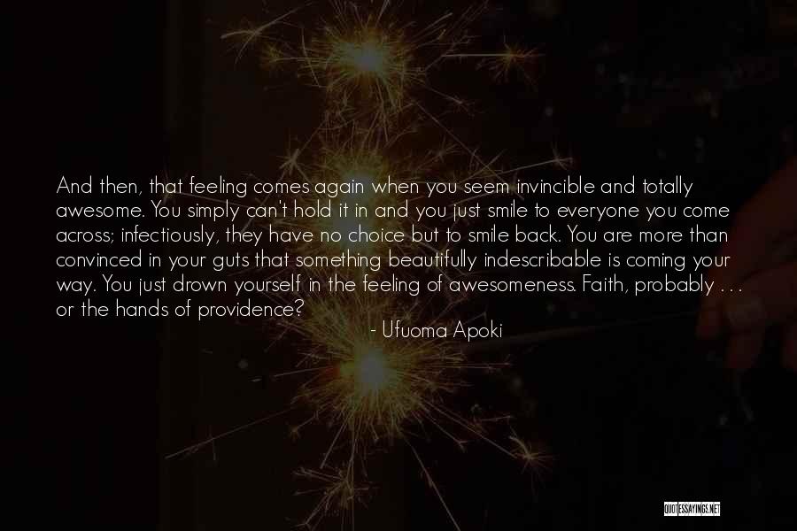 Something Coming Back To You Quotes By Ufuoma Apoki