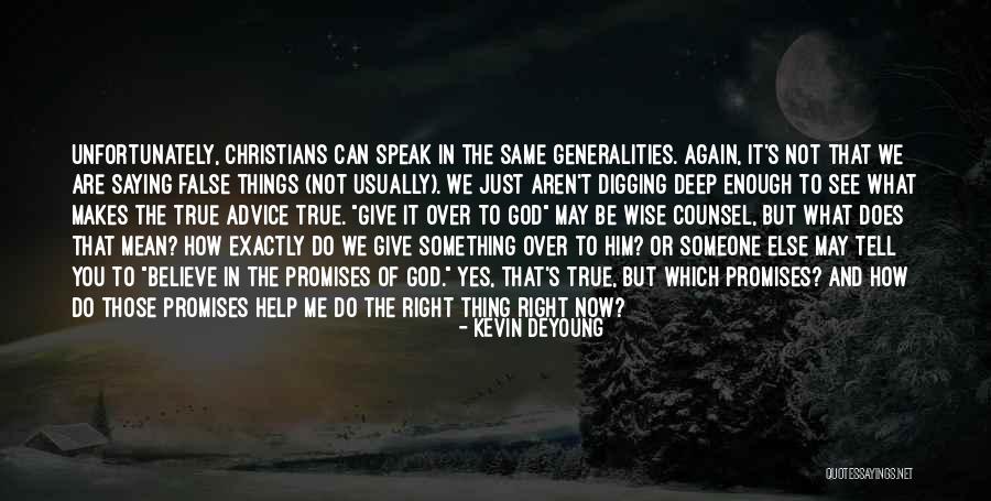 Something Deep To Tell Quotes By Kevin DeYoung Something Deep To Tell Quotes By Kevin DeYoung
