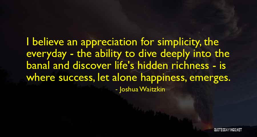 Something Deeply Hidden Quotes By Joshua Waitzkin Something Deeply Hidden Quotes By Joshua Waitzkin