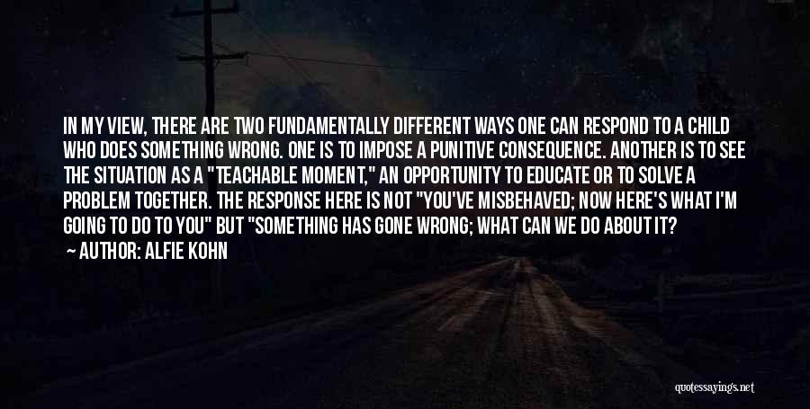 Something Different About You Quotes By Alfie Kohn