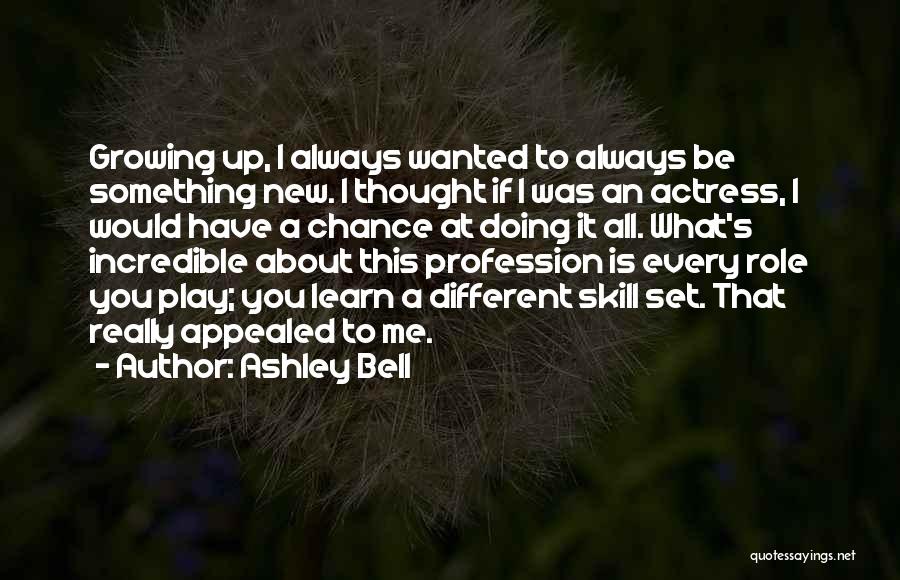 Something Different About You Quotes By Ashley Bell