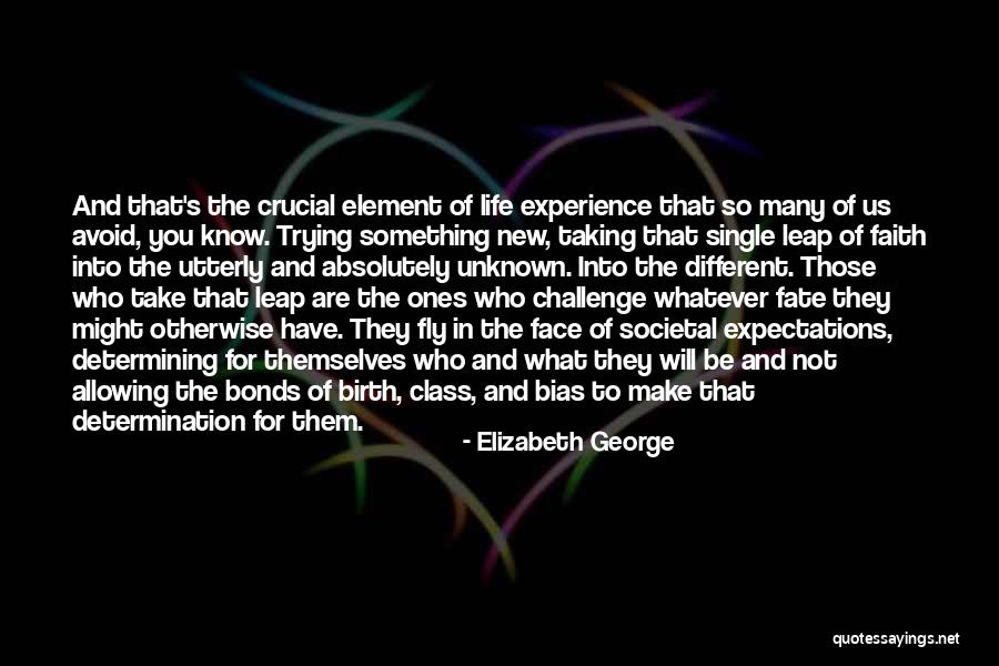 Something Different In Life Quotes By Elizabeth George Something Different In Life Quotes By Elizabeth George