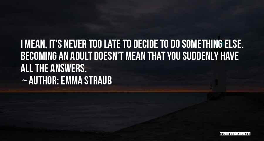 Something Else Quotes By Emma Straub
