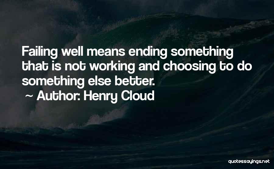 Something Ending Quotes By Henry Cloud