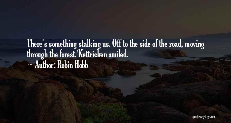 Something Ending Quotes By Robin Hobb